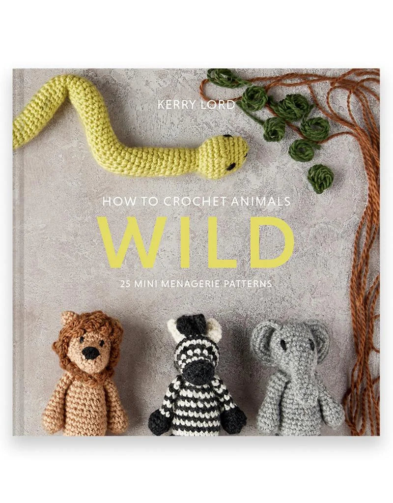 Toft How To Crochet WILD Mini Menagerie Book