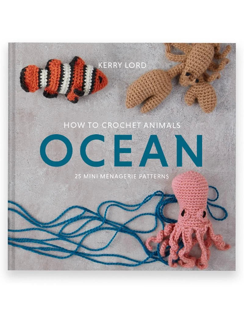 Toft How To Crochet OCEAN Mini Menagerie Book