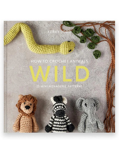 Toft How To Crochet WILD Mini Menagerie Book